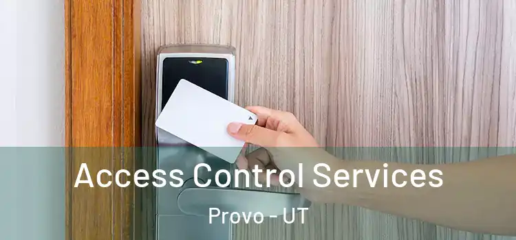  Access Control Services Provo - UT