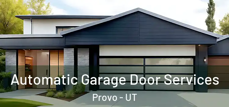  Automatic Garage Door Services Provo - UT