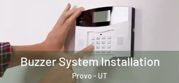  Buzzer System Installation Provo - UT