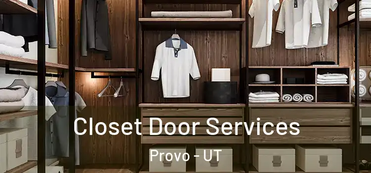  Closet Door Services Provo - UT