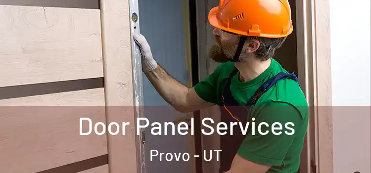  Door Panel Services Provo - UT