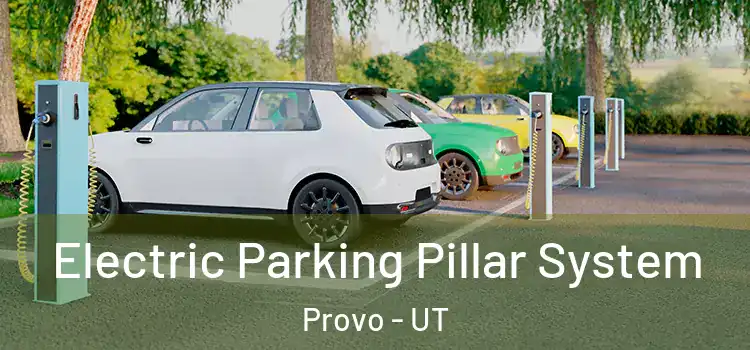 Electric Parking Pillar System Provo - UT